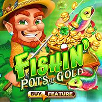 Fishin' Pots Of Gold